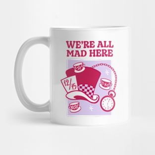 We're all mad here Mug